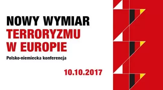 Polsko-Niemiecka konferencja „Nowy wymiar terroryzmu w Europie” w WSE