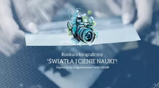 Światła i cienie nauki – konkurs fotograficzny Uniwersytetu Pedagogicznego 