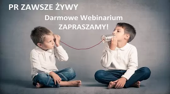 PR zawsze żywy - darmowe webinarium