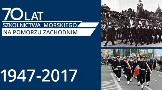 70 lat Szkolnictwa Morskiego na Pomorzu Zachodnim