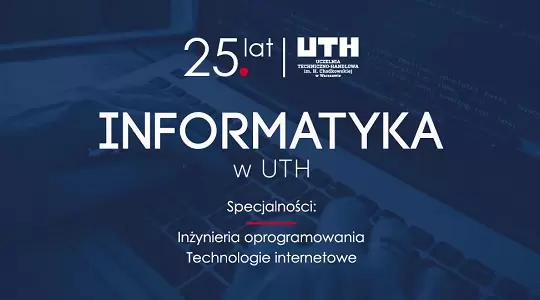 Informatyka. Nowy kierunek w UTH!