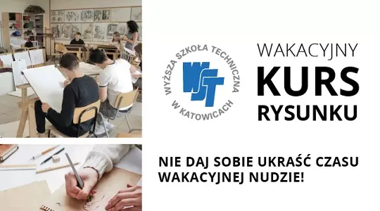 Wakacyjny kurs rysunku w WST w Katowicach