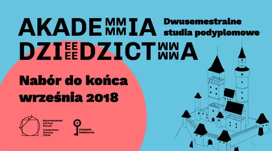 Akademia Dziedzictwa – jedyne takie studia w Polsce!