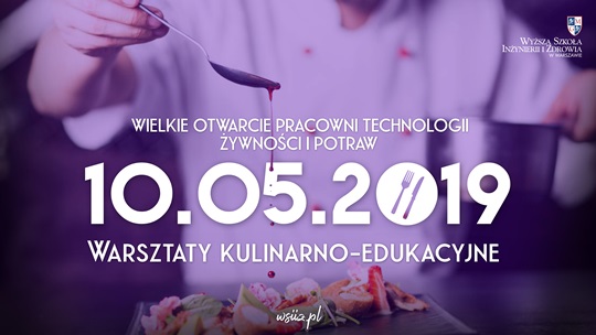 Bezpłatne warsztaty kulinarno – edukacyjne w WSIiZ