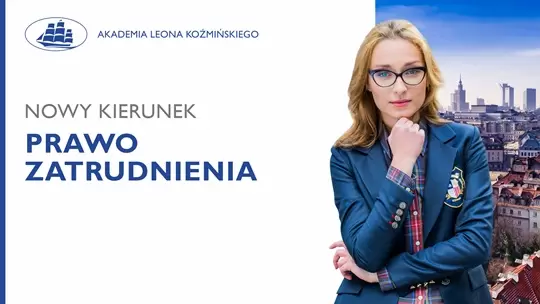 Nowy kierunek studiów w Akademii Leona Koźmińskiego! 