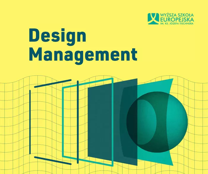 NOWA ŚCIEŻKA DESIGN MANAGEMENT W WYŻSZEJ SZKOLE EUROPEJSKIEJ! REKRUTACJA TRWA