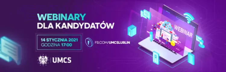 Webinar dla kandydatów - pogadajmy o studiach na Uniwersytecie Marii Curie-Skłodowskiej!