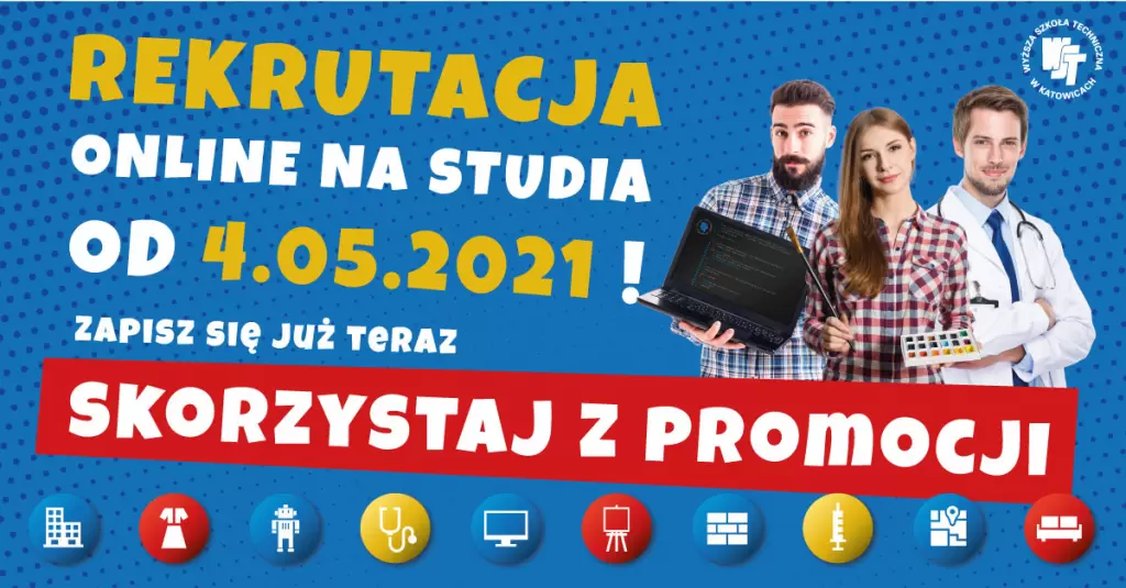 Rusza rekrutacja na studia w Wyższej Szkole Technicznej w Katowicach!