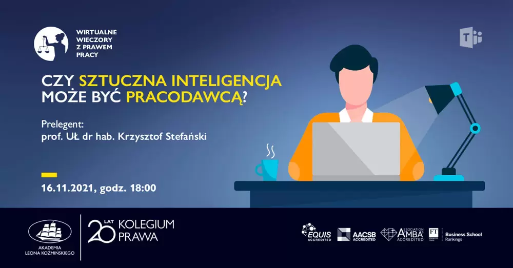  „Czy sztuczna inteligencja może być pracodawcą?”, prof. UŁ dr hab. Krzysztof Stefański
