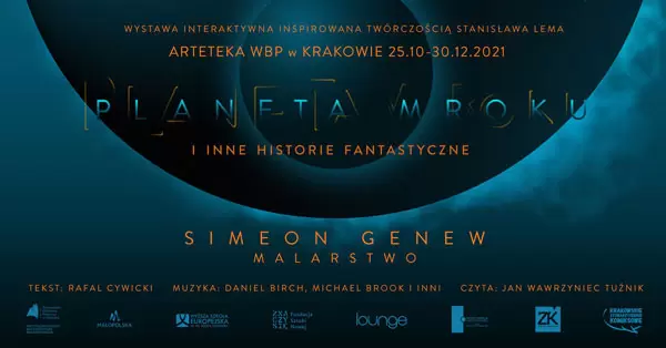 WYSTAWA „PLANETA MROKU I INNE HISTORIE FANTASTYCZNE” W ARTETECE W KRAKOWIE!