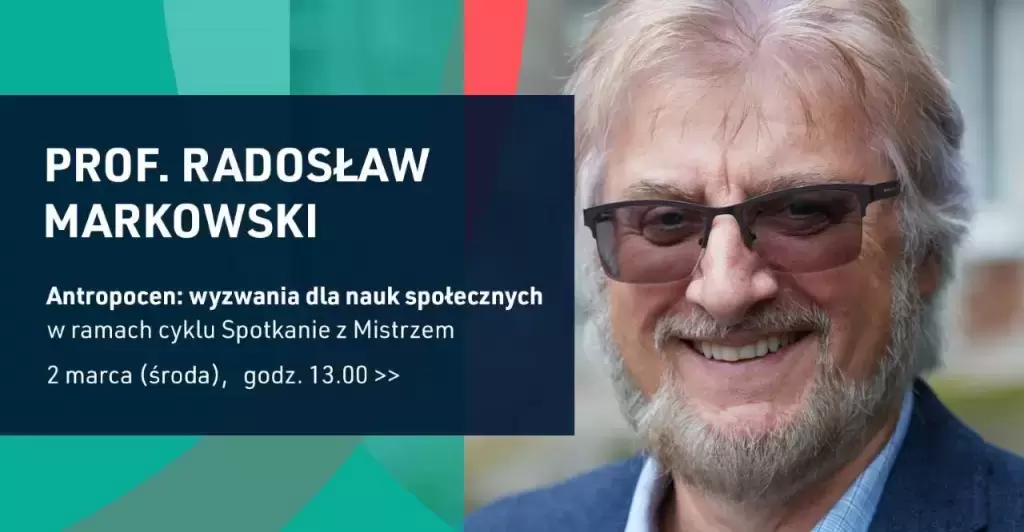 WYŻSZA SZKOŁA EUROPEJSKA ZAPRASZA NA SPOTKANIE Z MISTRZEM – PROF. RADOSŁAWEM MARKOWSKIM