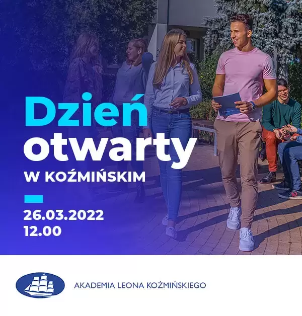 DZIEŃ OTWARTY W AKADEMII LEONA KOŹMIŃSKIEGO