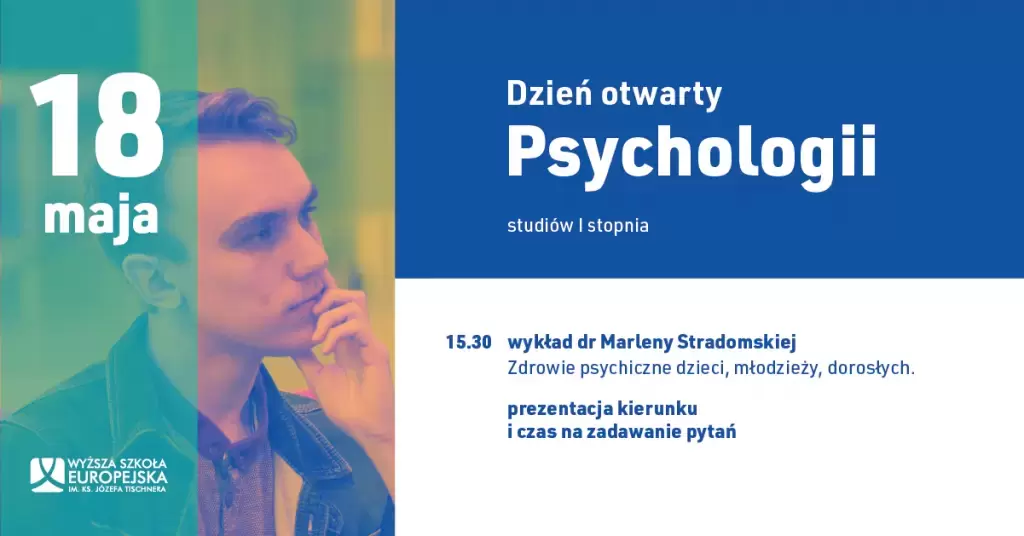 DZIEŃ OTWARTY PSYCHOLOGII W WYŻSZEJ SZKOLE EUROPEJSKIEJ W KRAKOWIE