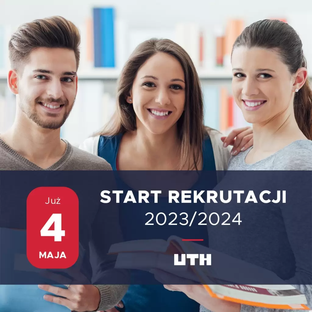 4 maja – start rekrutacji 2023/2024 w UTH Warszawa!