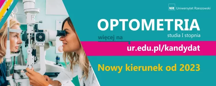 Nowości na Uniwersytecie Rzeszowskim Rekrutacja 2023/2024 - Optometria