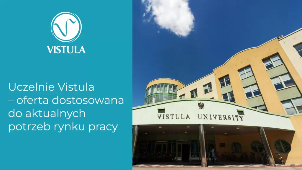 Uczelnie Vistula – oferta dostosowana do aktualnych potrzeb rynku pracy