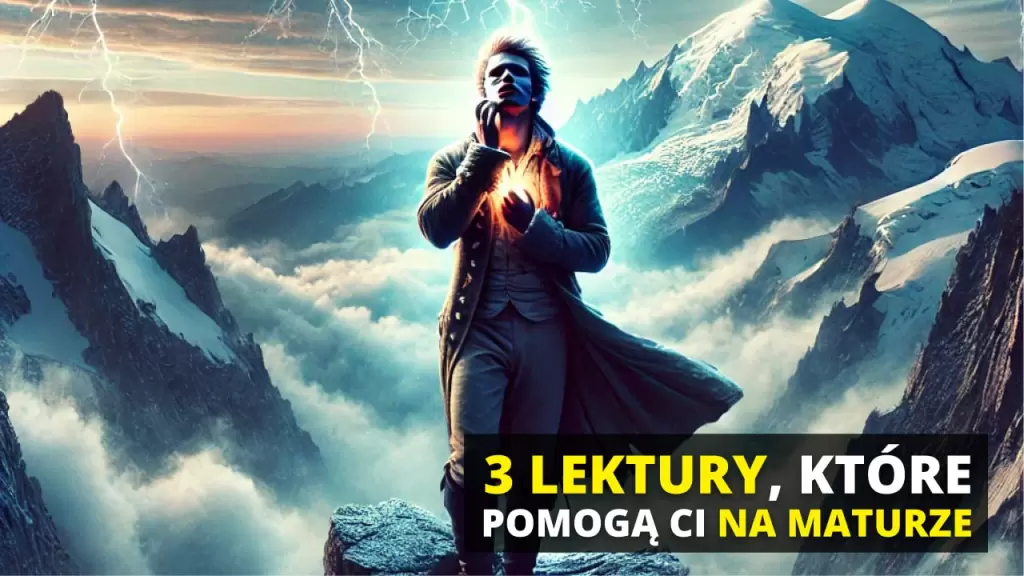 3 lektury, które pomogą Ci na maturze.