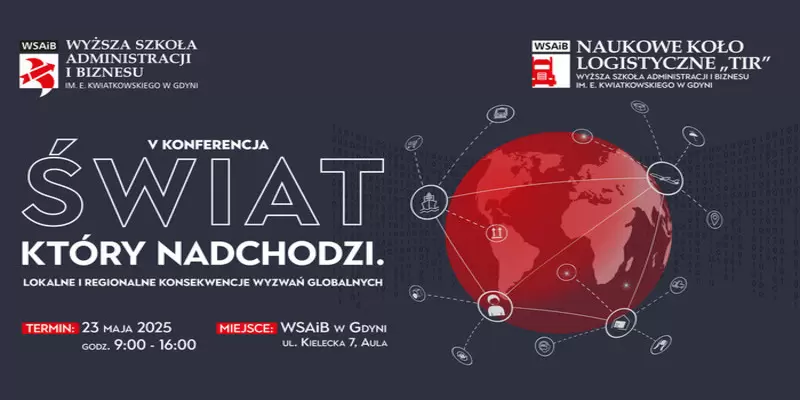 Zapraszamy do Gdyni na konferencję nt. globalizacji  – 23 maja 2025 r., Wyższa Szkoła Administracji i Biznesu im. E. Kwiatkowskiego   