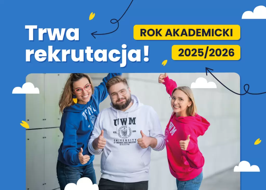 Twoja przyszłość zaczyna się teraz – rekrutacja na UWM trwa!