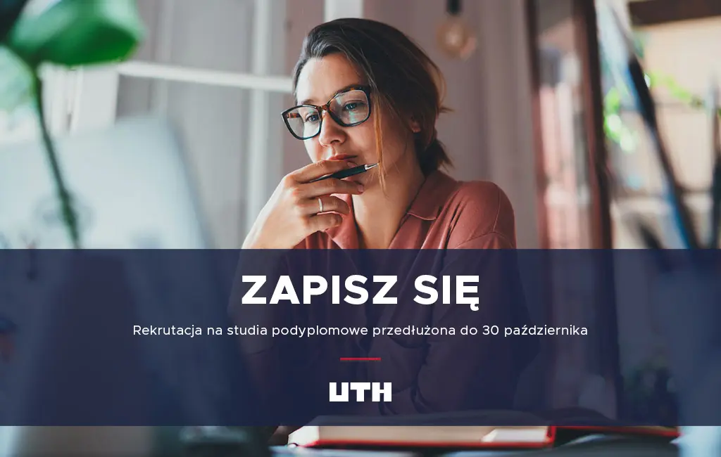 Rekrutacja na studia podyplomowe w UTH Warszawa trwa do 30 października!