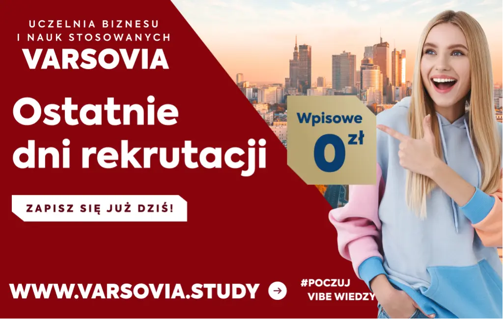 Ostatnie dni rekrutacji w Uczelni Varsovia – studiuj nowocześnie i praktycznie!