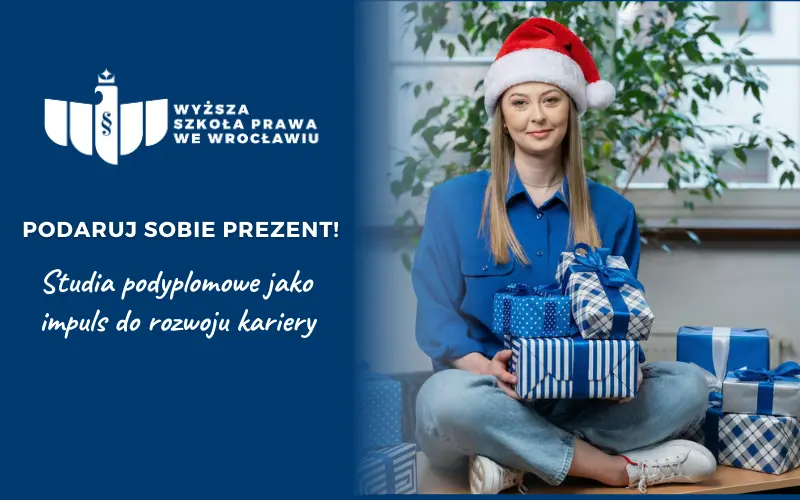 Podaruj sobie prezent na Święta! Studia podyplomowe jako impuls do rozwoju kariery