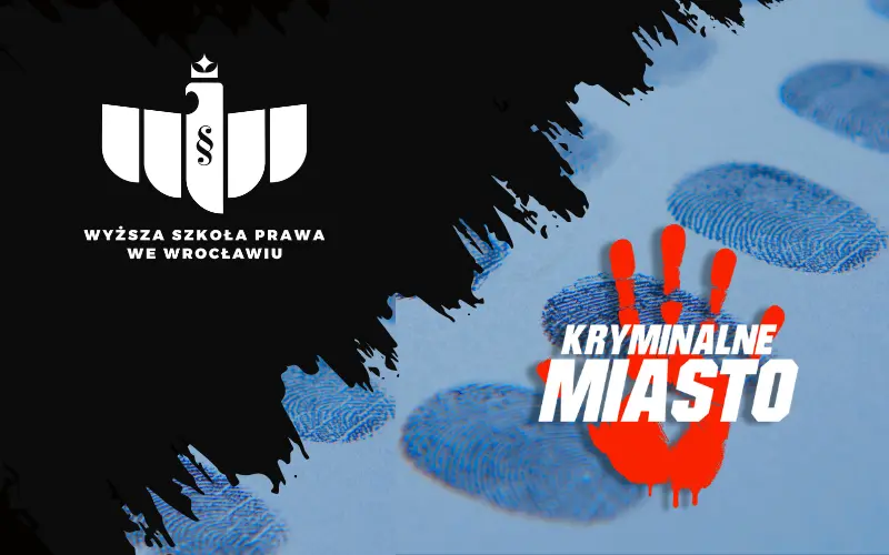 Wyższa Szkoła Prawa partnerem Kryminalnego Miasta 2026 we Wrocławiu
