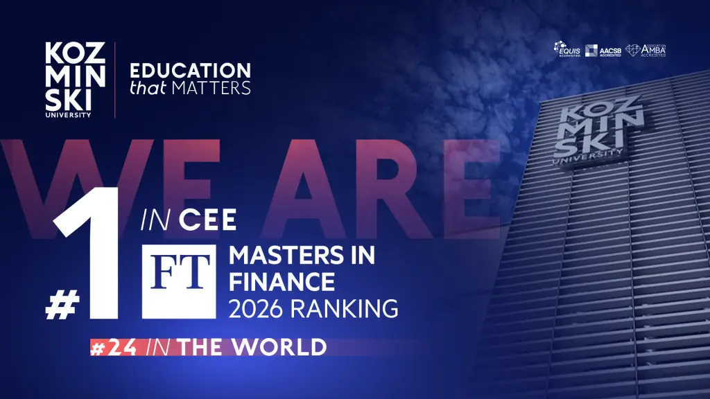 Finanse w Akademii Leona Koźmińskiego wśród najlepszych na świecie. Uczelnia awansowała o 10 miejsc w rankingu „Financial Times” Masters in Finance 2026