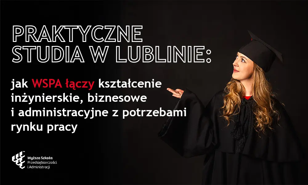 Praktyczne studia Lublin – kierunki WSPA a rynek pracy 2026