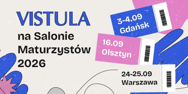 Vistula na Salonie Maturzystów 2026 w Gdańsku, Olsztynie i Warszawie