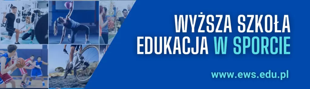 WYŻSZA SZKOŁA EDUKACJA W SPORCIE (EWS)