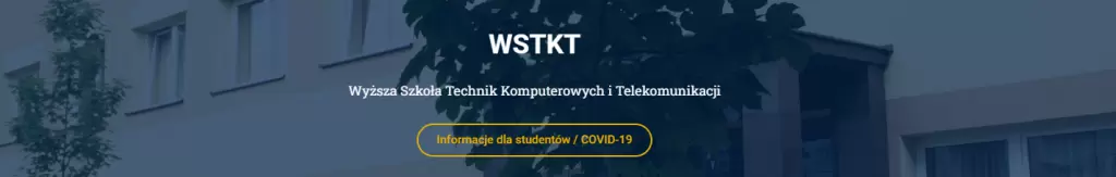 WYŻSZA SZKOŁA TECHNIK KOMPUTEROWYCH I TELEKOMUNIKACJI (WSTKT)